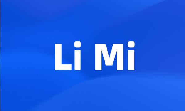 Li Mi