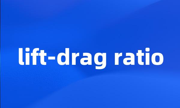 lift-drag ratio