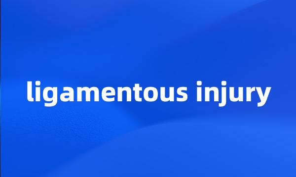 ligamentous injury