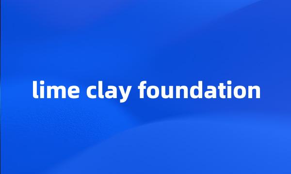 lime clay foundation