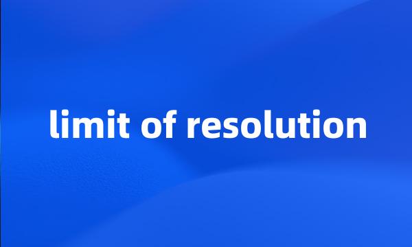 limit of resolution