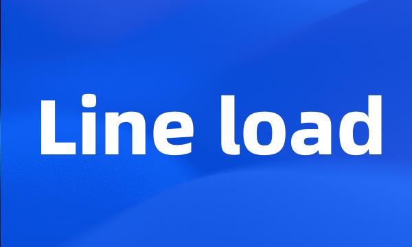 Line load