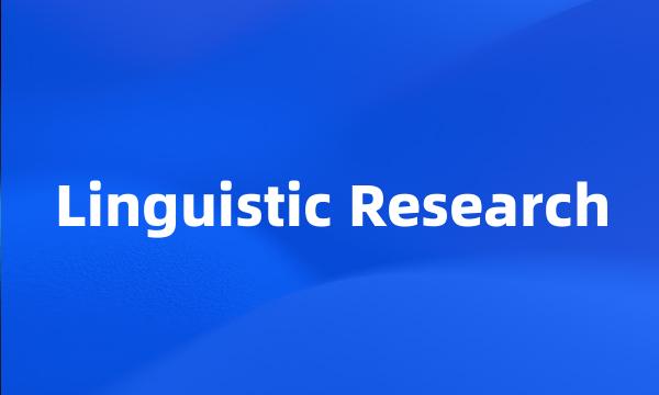 Linguistic Research