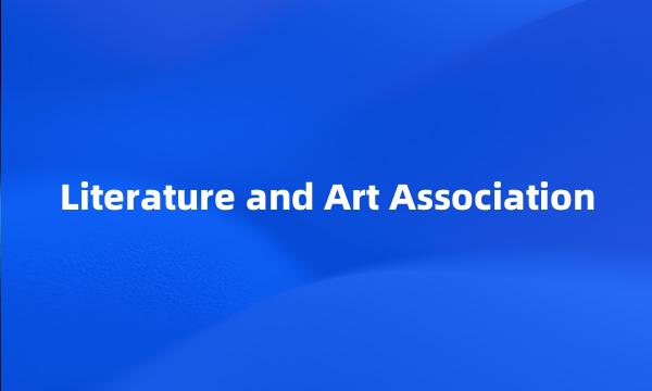 Literature and Art Association