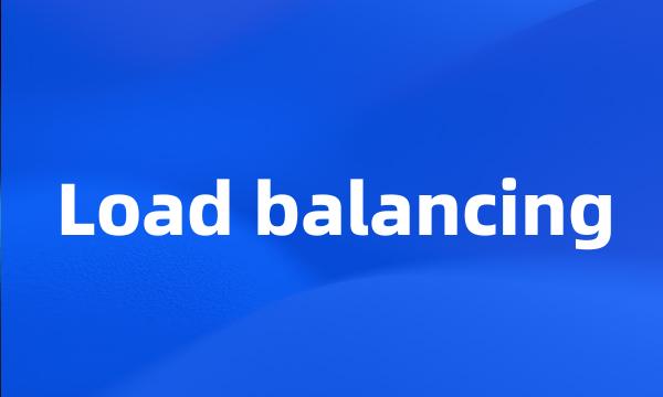 Load balancing