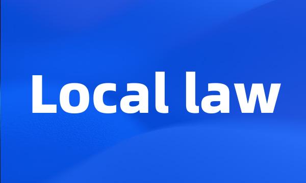 Local law