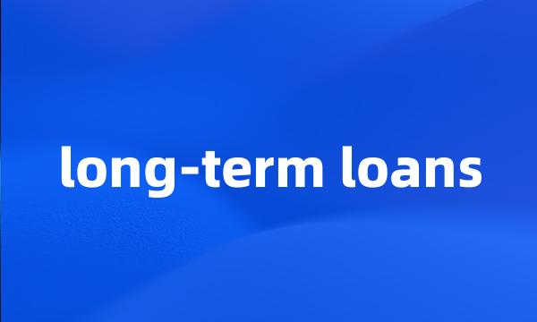 long-term loans