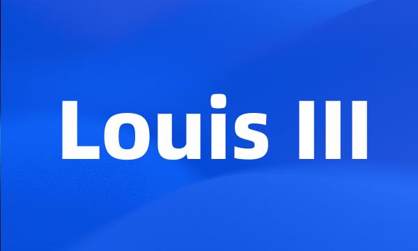 Louis III