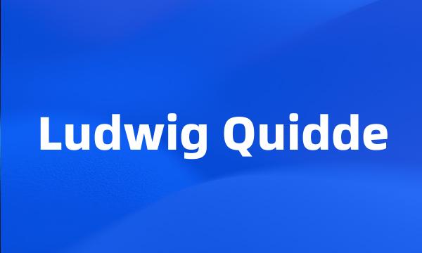 Ludwig Quidde