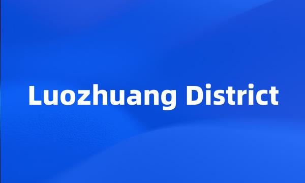 Luozhuang District