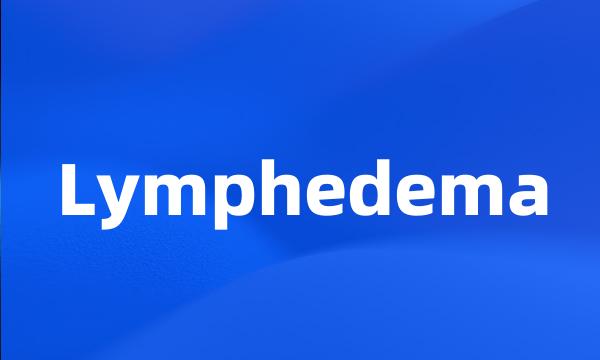 Lymphedema