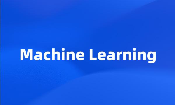 Machine Learning