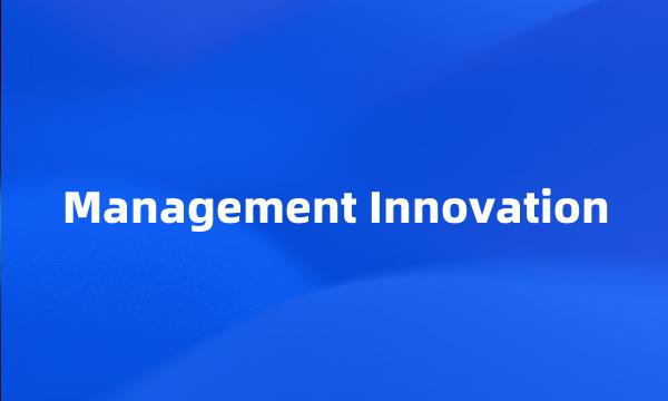 Management Innovation