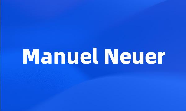 Manuel Neuer