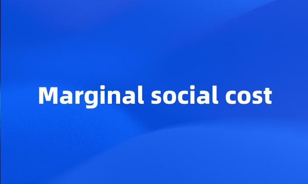 Marginal social cost