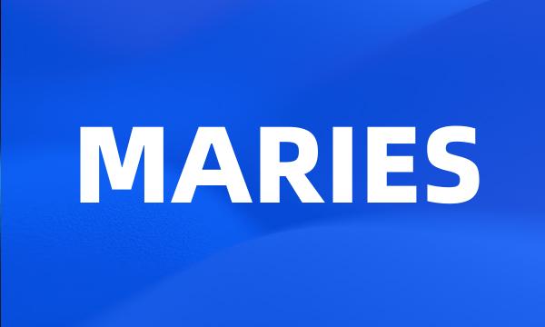 MARIES