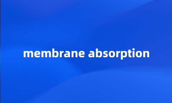 membrane absorption