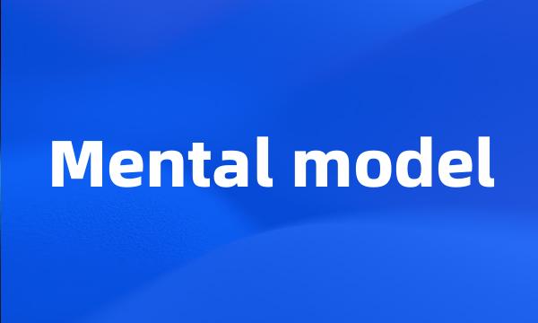 Mental model