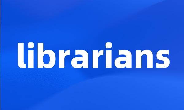 librarians