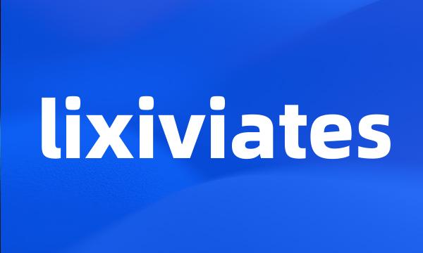 lixiviates