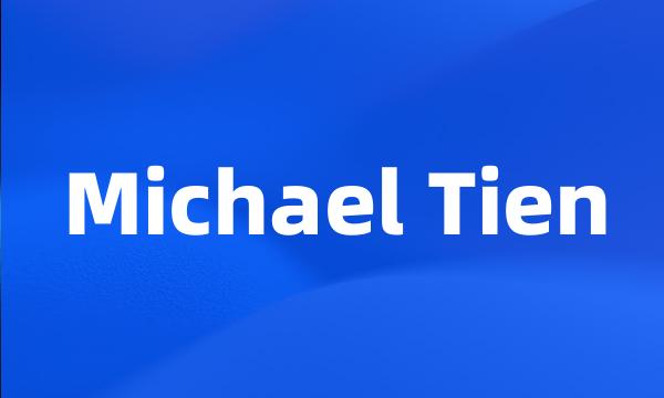 Michael Tien