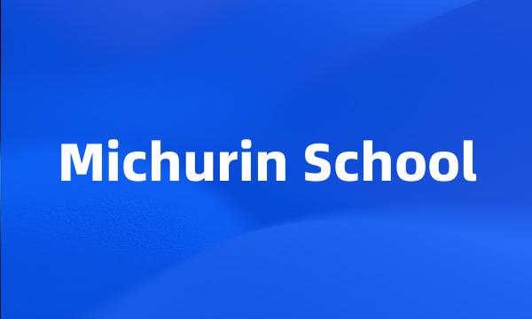 Michurin School