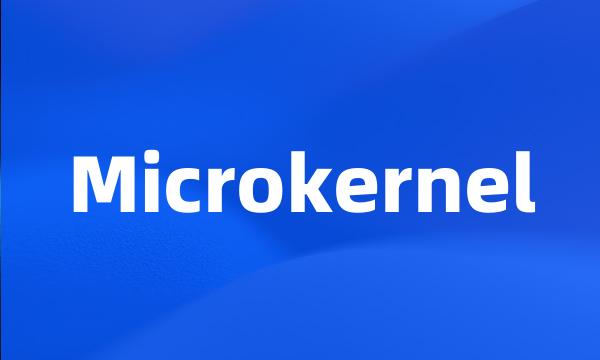 Microkernel