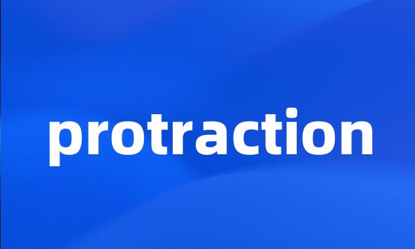 protraction