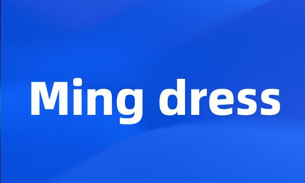 Ming dress