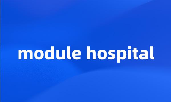 module hospital