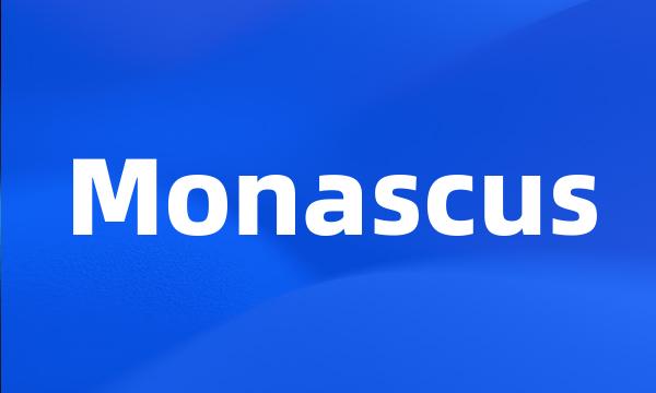 Monascus