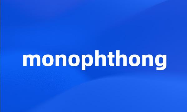 monophthong