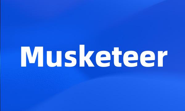 Musketeer