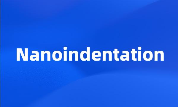 Nanoindentation