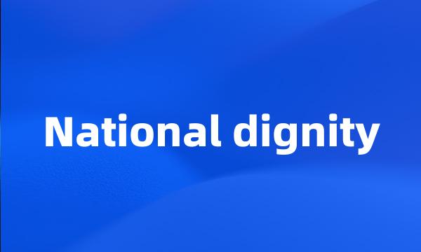 National dignity