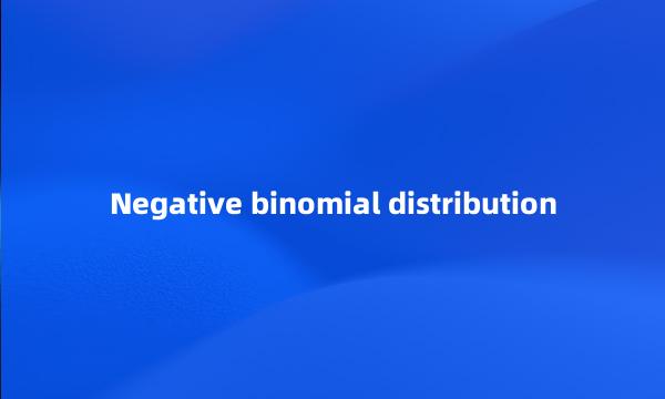 Negative binomial distribution