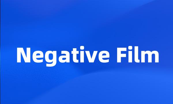 Negative Film