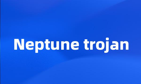 Neptune trojan