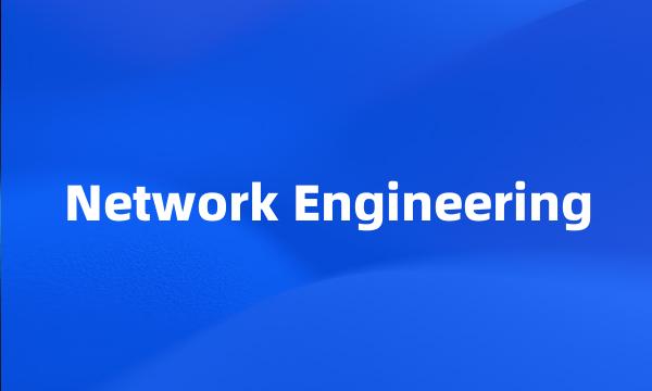 Network Engineering