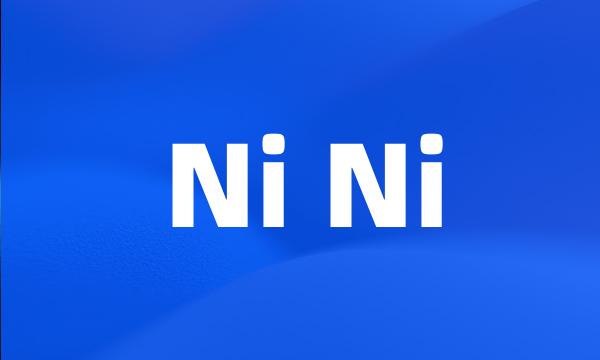 Ni Ni