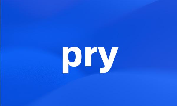 pry