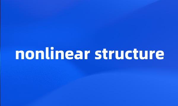 nonlinear structure