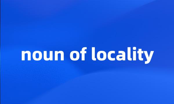 noun of locality