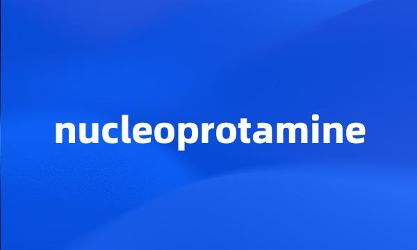 nucleoprotamine