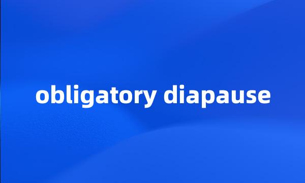 obligatory diapause