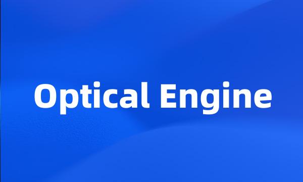 Optical Engine