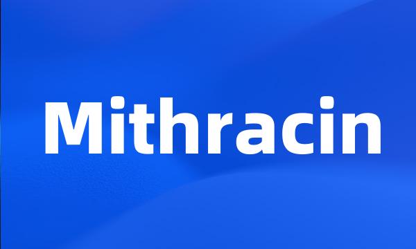 Mithracin