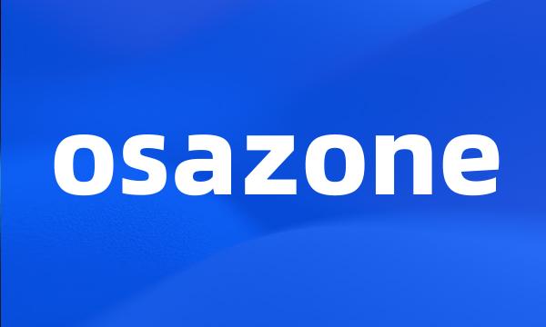 osazone