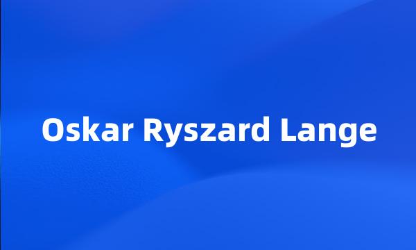 Oskar Ryszard Lange