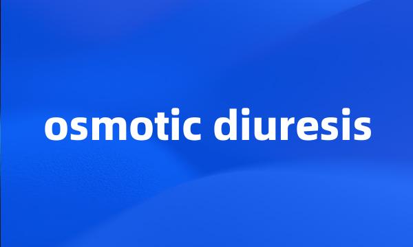 osmotic diuresis